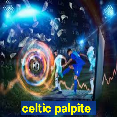 celtic palpite